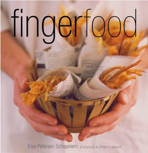 Finger Food front cover by Elsa Petersen-Schepelern,William Lingwood, ISBN: 0737020229