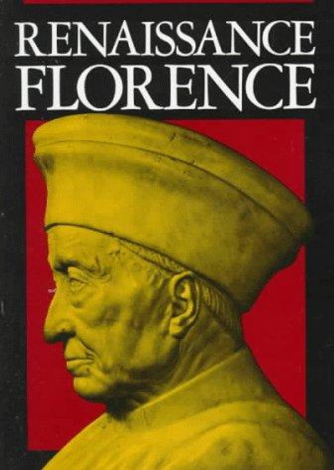 Renaissance Florence, Updated edition front cover by Gene Brucker, ISBN: 0520046951