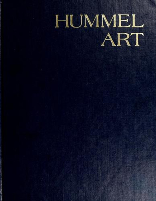 Hummel Art; the Complete Guide to Hummel With Prices, 400 Color Photographs front cover by John F Hotchkiss, ISBN: 0870692496