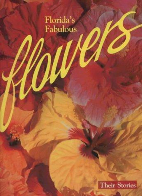 Floridas Fabulous Flowers front cover by Winston Williams, ISBN: 0911977015