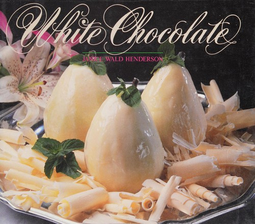 White Chocolate front cover by Janice Wald Henderson, ISBN: 0809247836
