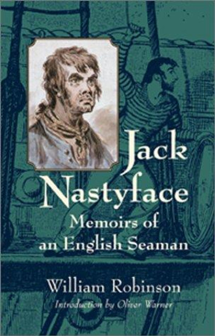 Jack Nastyface: Memoirs of an English Seaman front cover by William Robinson, ISBN: 1557500118
