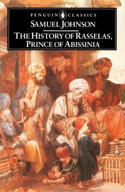 The History of Rasselas, Prince of Abissinia (Penguin Classics) front cover by Samuel Johnson, D. J. Enright, ISBN: 014043108X