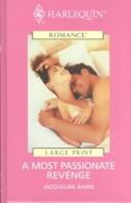 A Most Passionate Revenge front cover by Jacqueline Baird, ISBN: 0263167569