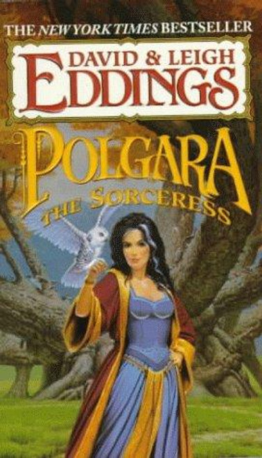 Polgara the Sorceress front cover by David Eddings, Leigh Eddings, ISBN: 0345422554
