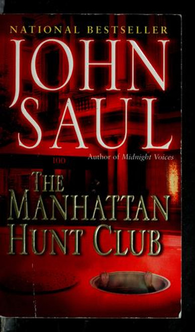 The Manhattan Hunt Club front cover by John Saul, ISBN: 0449006522