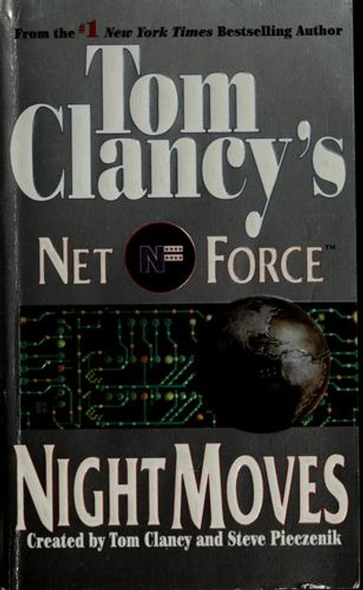 Night Moves 3 Net Force front cover by Tom Clancy, Steve Pieczenik, ISBN: 042517400X