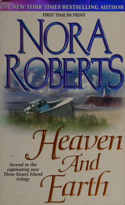 Heaven and Earth 2 Three Sisters Island front cover by Nora Roberts, ISBN: 0515132020