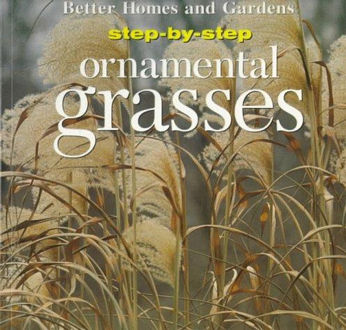 Step-By-Step Ornamental Grasses front cover by Peter Loewer, ISBN: 0696206595