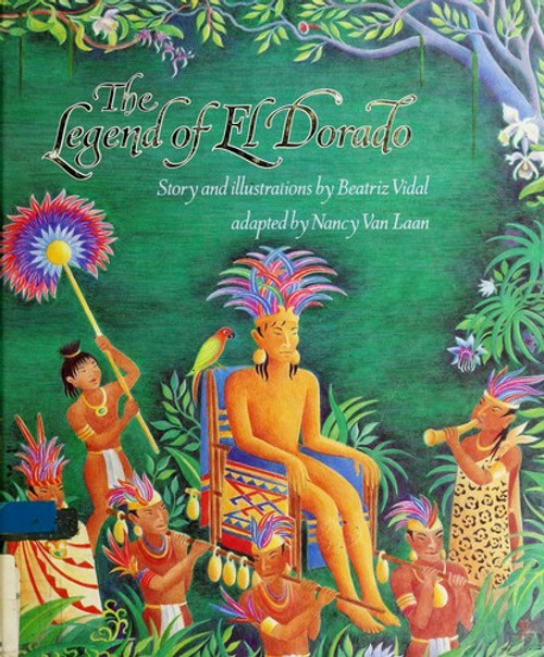 The Legend of El Dorado front cover by Van Laan, Nancy, ISBN: 0679901361