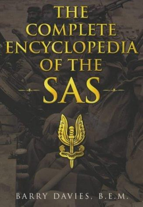 The Complete Encyclopedia of the Sas front cover by Barry Davies, ISBN: 0753505347