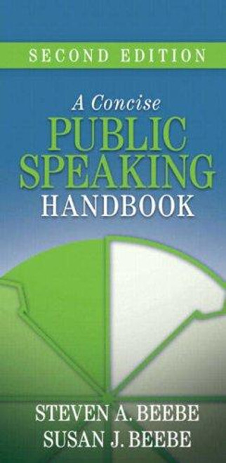 Concise Public Speaking Handbook, a (2nd Edition) front cover by Steven A. Beebe, Susan J. Beebe, ISBN: 020550244X
