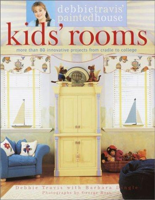 Debbie Travis Painted House Kids Rooms front cover by Debbie Travis, ISBN: 0609805517