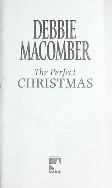The Perfect Christmas front cover by Debbie Macomber, ISBN: 0778312739