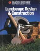 Black & Decker Landscape Design & Construction front cover by Editors of Creative Publishing, ISBN: 0865737274