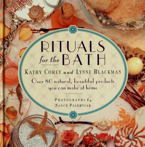 Rituals for the Bath front cover by Kathy Corey, Lynne Blackman, ISBN: 0446910929