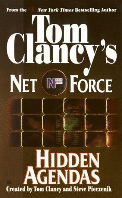 Hidden Agendas 2 Net Force front cover by Tom Clancy, Steve Pieczenik, ISBN: 0425171396