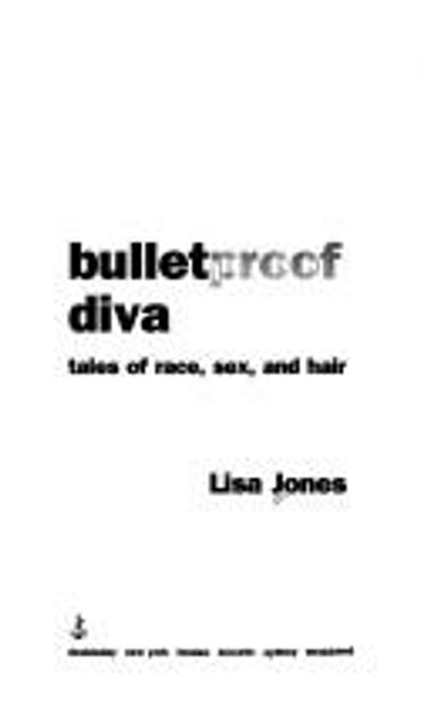 Bulletproof Diva front cover by Lisa Jones, ISBN: 038547122X