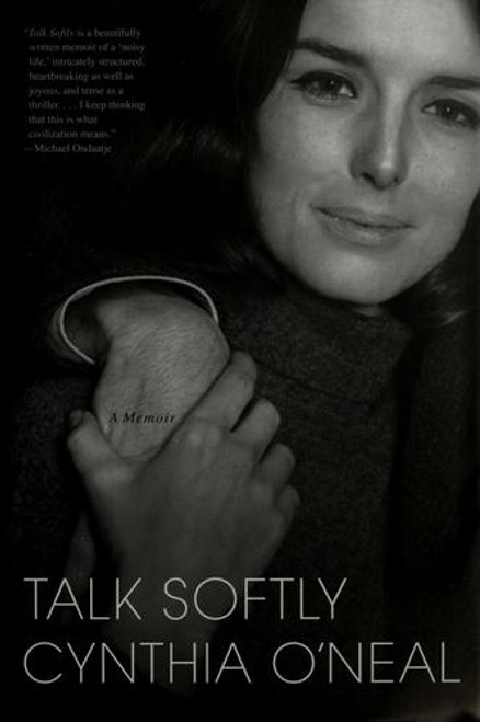 Talk Softly: a Memoir front cover by Cynthia O'Neal, ISBN: 158322906X
