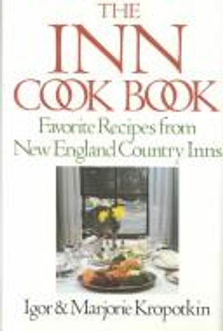 Inn Cookbook front cover by Igor Kropotkin, Igor Kropotkin, ISBN: 1555211178