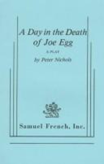A Day In the Death of Joe Egg front cover by Peter Nichols, ISBN: 0573619263