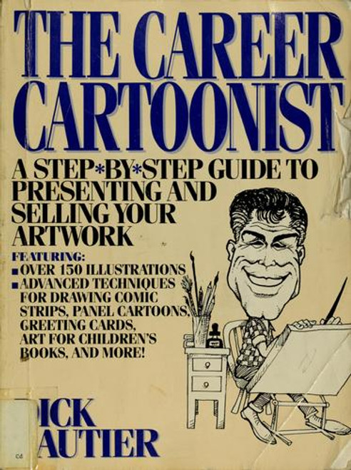 The Career Cartoonist front cover by Dick Gautier, ISBN: 0399517324