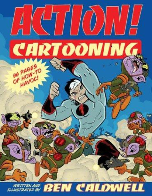 Action! Cartooning front cover by Ben Caldwell, ISBN: 0806987391