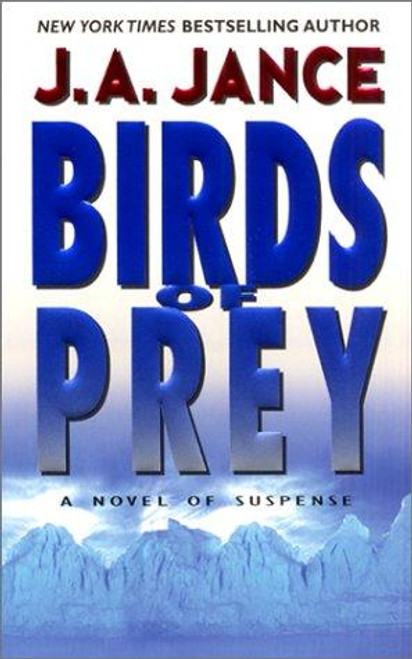 Birds of Prey: a Novel of Suspense front cover by J.A. Jance, ISBN: 0380716542