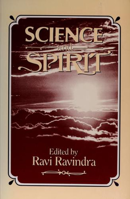 Science and Spirit front cover by Ravi Ravindra, ISBN: 0892260823