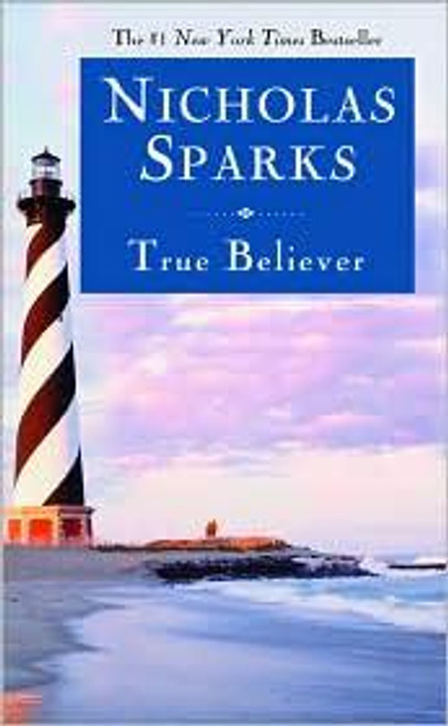 True Believer front cover by Nicholas Sparks, ISBN: 0446618152