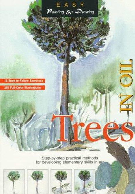 Trees In Oil (Easy Painting and Drawing,) front cover by Parramon Editorial Team, ISBN: 0764101064