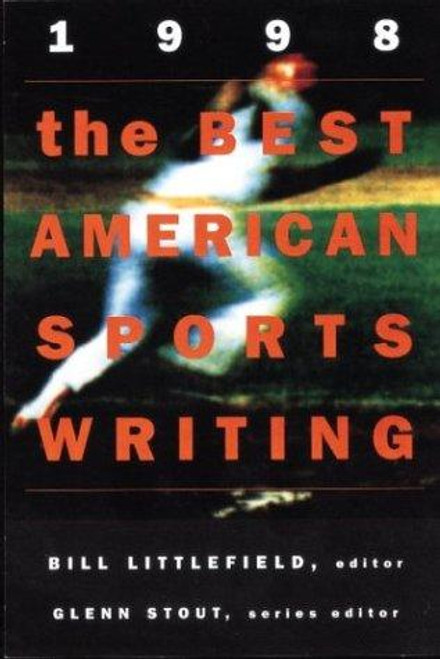 The Best American Sports Writing 1998 front cover by Best American, Bill Littlefield, ISBN: 0395797640