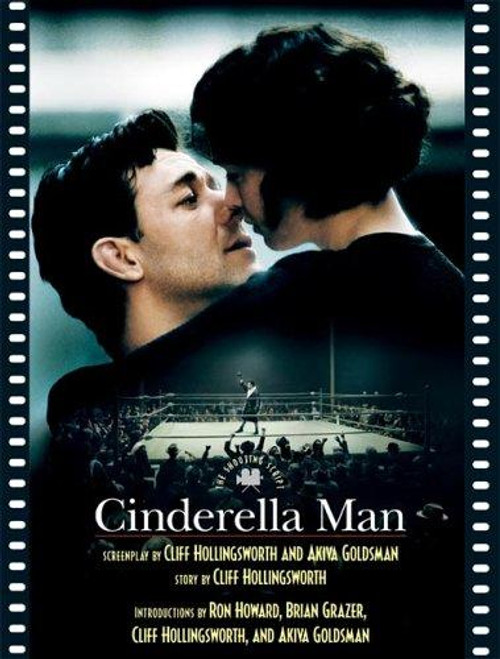 Cinderella Man : the Shooting Script front cover by Cliff Hollingsworth, Akiva Goldsman, Ron Howard, Brian Grazer, ISBN: 1557046514