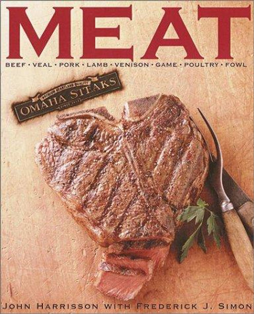 Omaha Steaks Meat front cover by John Harrisson, Frederick J. Simon, ISBN: 0609607774