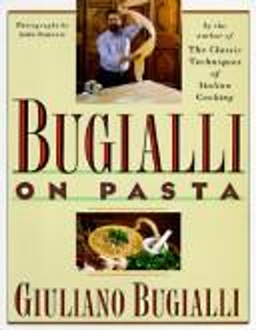 Bugialli On Pasta front cover by Giuliano Bugialli, ISBN: 067162024X