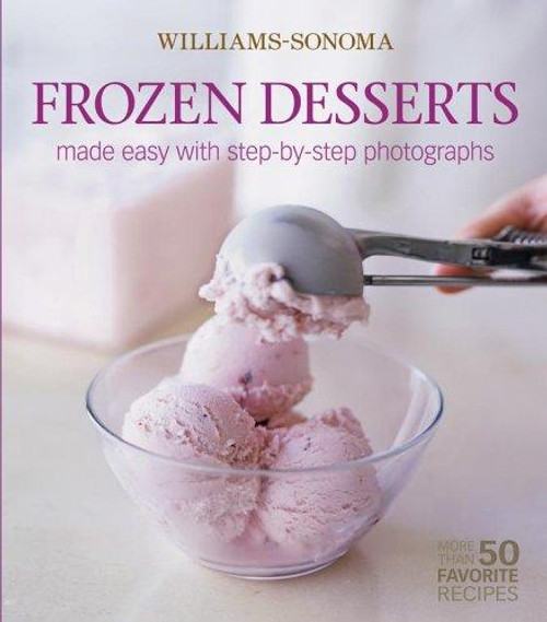 Mastering: Frozen Desserts front cover by Melanie Barnard, Williams-Sonoma, ISBN: 0743271068