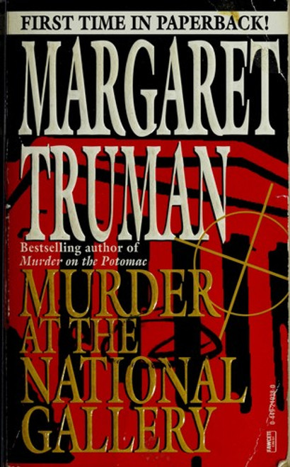 Murder at the National Gallery (Capital Crime Mysteries) front cover by Margaret Truman, ISBN: 0449219380