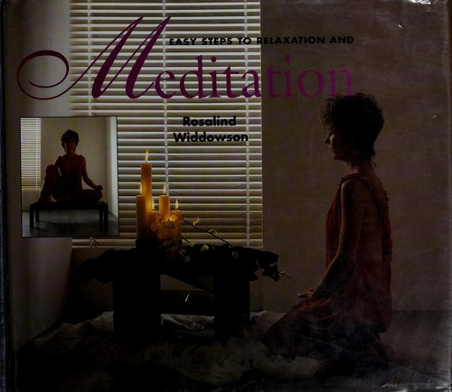 Easy Steps to Relaxation and Meditation front cover by Rosalind Widdowson, ISBN: 1856277240