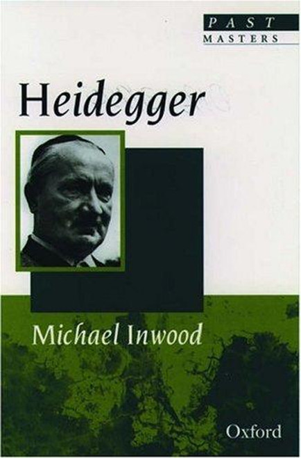 Heidegger (Past Masters) front cover by Michael Inwood, ISBN: 0192831925