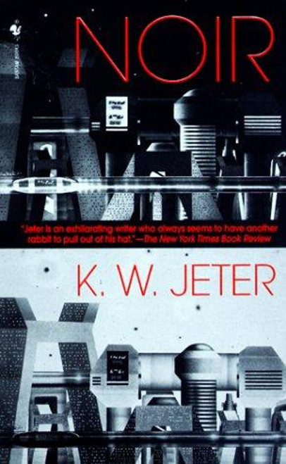Noir front cover by K.W. Jeter, ISBN: 0553576380