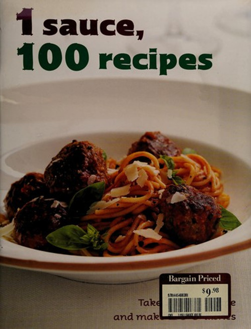 1 Sauce 100 Recipes (1 = 100! - Large) front cover by Parragon, ISBN: 1445406381