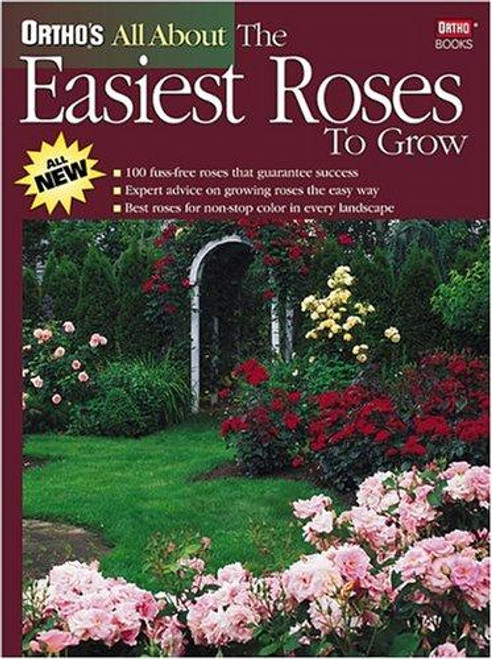 Ortho's All About the Easiest Roses to Grow front cover by Ortho Books, Dr. Tommy C. Cairnes, ISBN: 0897214811