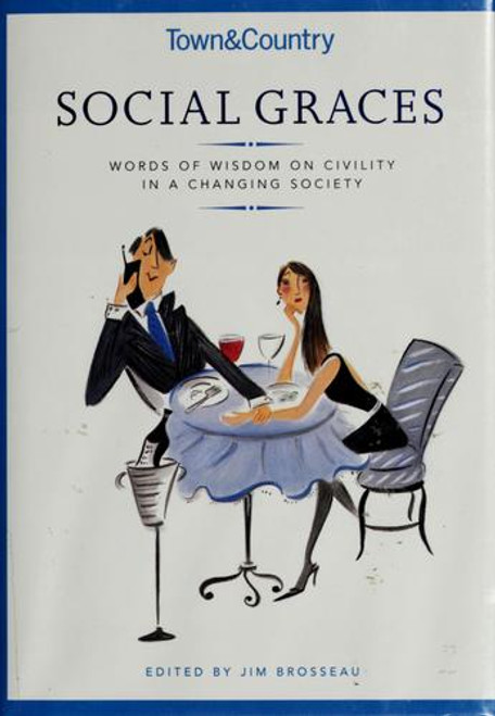 Town & Country Social Graces: Words of Wisdom On Civility In a Changing Society front cover, ISBN: 1588167240