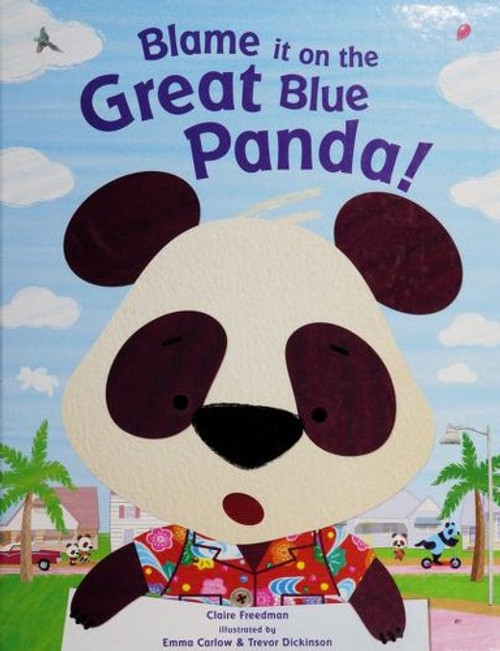 Blame It On the Great Blue Panda! front cover by Claire Freedman, ISBN: 0760791716