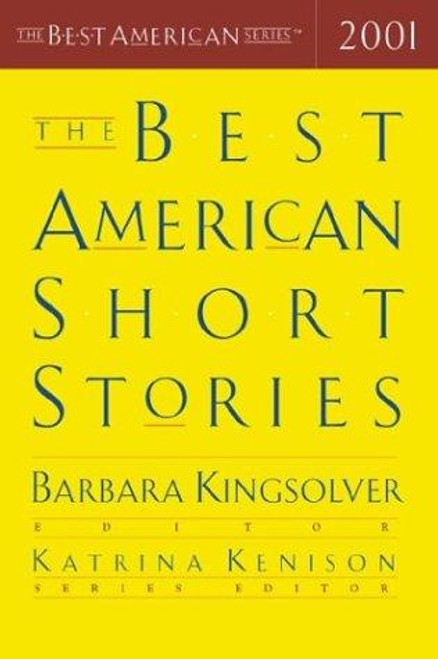 The Best American Short Stories 2001 (The Best American Series) front cover by Barbara Kingsolver, ISBN: 0395926882