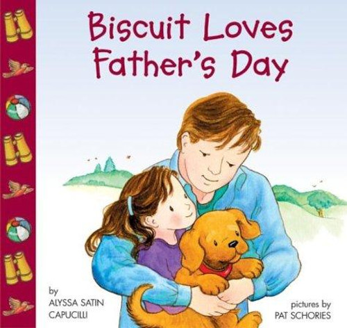 Biscuit Loves Father's Day front cover by Alyssa Satin Capucilli, ISBN: 006009463X