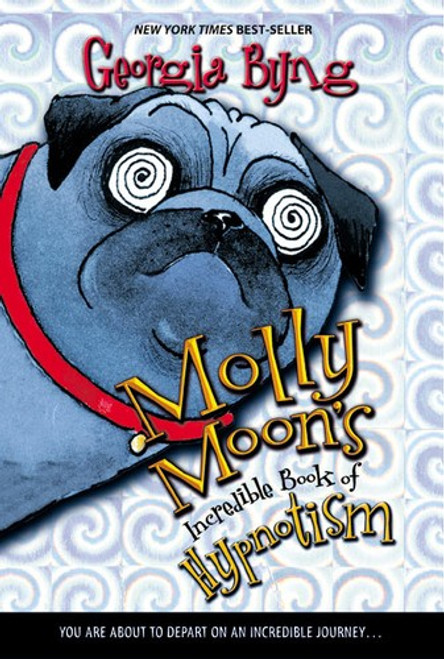 Molly Moon's Incredible Book of Hypnotism 1 Molly Moon front cover by Georgia Byng, ISBN: 0060514094