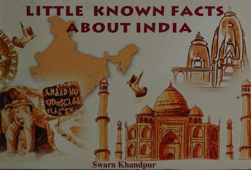 Little Known Facts About India front cover by Swarn Khandpur, ISBN: 8176931071
