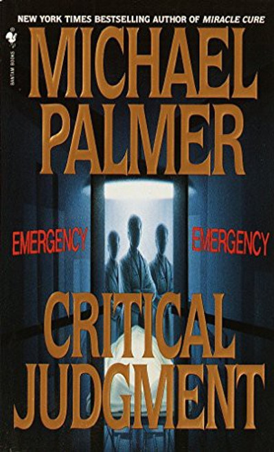 Critical Judgment front cover by Michael Palmer, ISBN: 0553574086