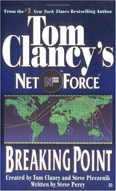 Breaking Point 4 Net Force front cover by Tom Clancy, Steve Perry, ISBN: 0425176932